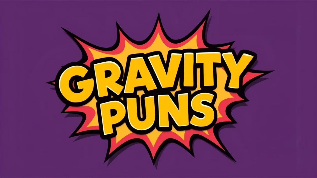 Gravity puns