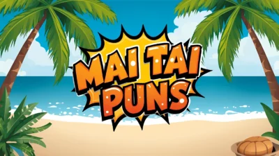 Mai Tai puns