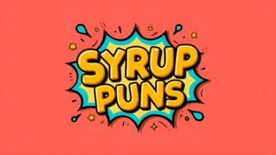 Syrup puns