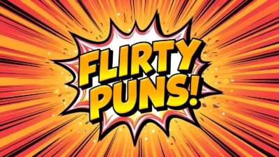 Flirty puns