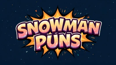Snowman puns