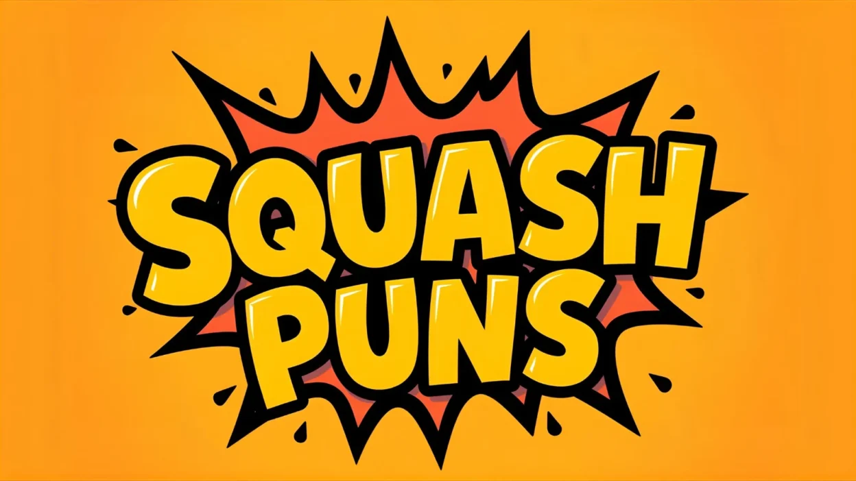 Squash puns