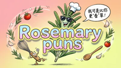 Rosemary puns
